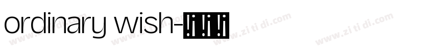 ordinary wish字体转换